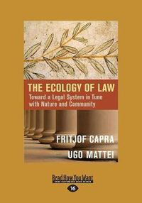 Cover image for The Ecology of Law: Toward a Legal System in Tune with Nature and Community