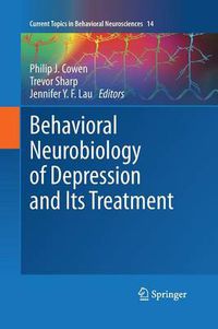 Cover image for Behavioral Neurobiology of Depression and Its Treatment