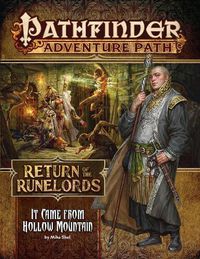 Cover image for Pathfinder Adventure Path: It Came from Hollow Mountain (Return of the Runelords 2 of 6)