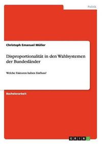 Cover image for Disproportionalitat in Den Wahlsystemen Der Bundeslander