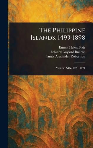 Cover image for The Philippine Islands, 1493-1898