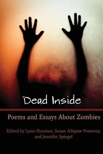 Cover image for Dead Inside: Poems and Essays About Zombies