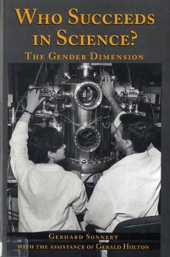 Cover image for Who Succeeds in Science?: The Gender Dimension