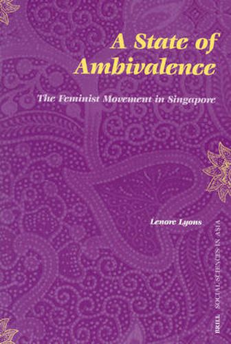 Cover image for A State of Ambivalence: The Feminist Movement in Singapore