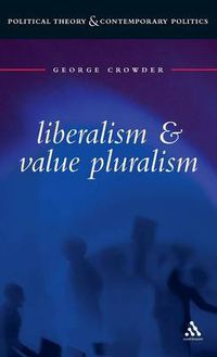 Cover image for Liberalism and Value Pluralism