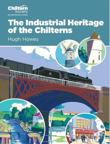 Cover image for The Industrial Heritage of the Chilterns