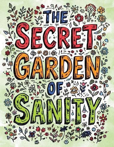 Cover image for The Secret Garden of Sanity