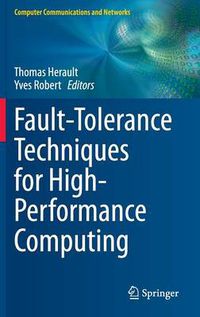 Cover image for Fault-Tolerance Techniques for High-Performance Computing