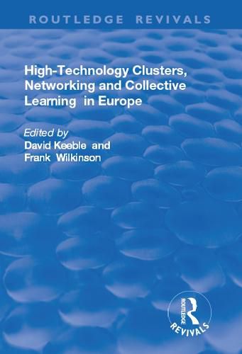 Cover image for High-technology Clusters, Networking and Collective Learning in Europe