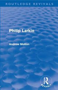Cover image for Philip Larkin (Routledge Revivals)