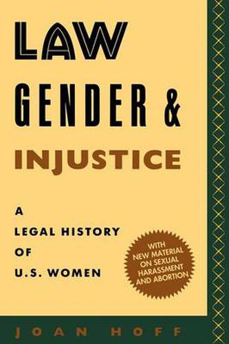 Cover image for Law, Gender, and Injustice: A Legal History of U.S. Women