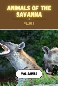 Cover image for Animals of the Savanna Volume 2