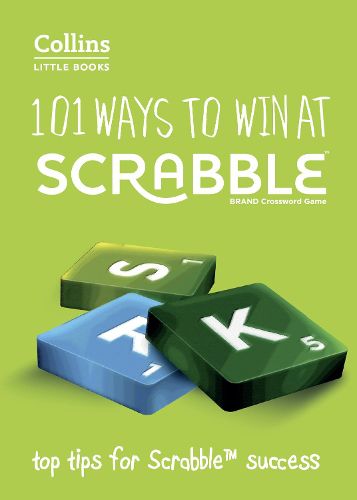 101 Ways to Win at SCRABBLE (R): Top Tips for Scrabble (R) Success