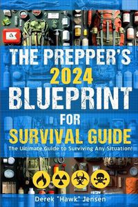 Cover image for The Preppers 2024 Blueprint for Survival Guide