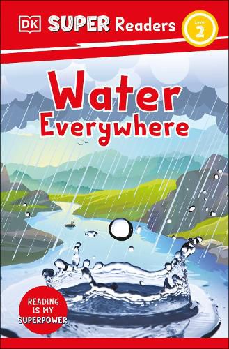 Cover image for DK Super Readers Level 2: Water Everywhere