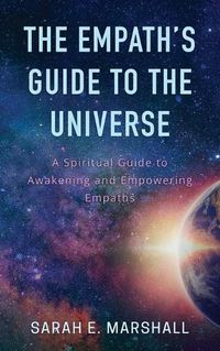 Cover image for The Empath's Guide To The Universe