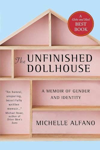 Cover image for The Unfinished Dollhouse: A Memoir of Gender and Identity