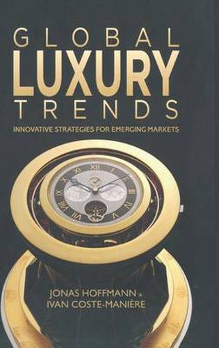 Global Luxury Trends: Innovative Strategies for Emerging Markets