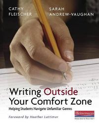 Cover image for Writing Outside Your Comfort Zone: Helping Students Navigate Unfamiliar Genres
