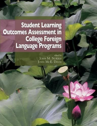 Cover image for Student Learning Outcomes Assessment in College Foreign Language Programs