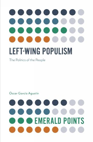 Cover image for Left-Wing Populism: The Politics of the People