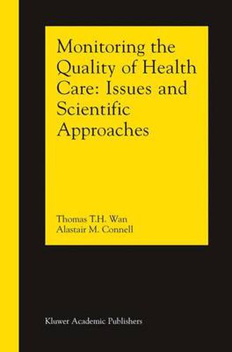 Cover image for Monitoring the Quality of Health Care: Issues and Scientific Approaches