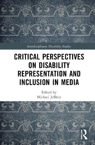 Cover image for Critical Perspectives on Disability Representation and Inclusion in Media