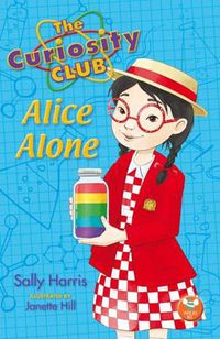 Cover image for The Curiosity Club: Alice Alone