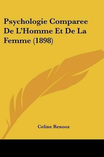 Cover image for Psychologie Comparee de L'Homme Et de La Femme (1898)
