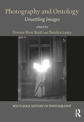 Cover image for Photography and Ontology: Unsettling Images