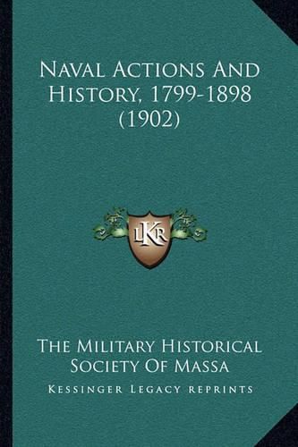 Naval Actions and History, 1799-1898 (1902)