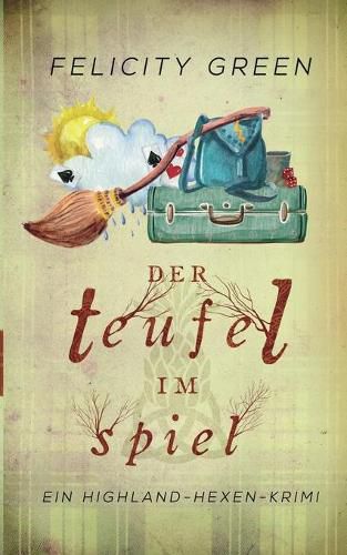 Cover image for Der Teufel im Spiel: Ein Highland-Hexen-Krimi