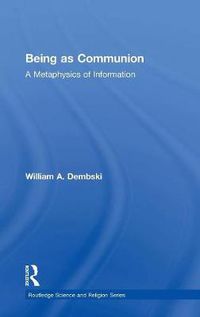 Cover image for Being as Communion: A Metaphysics of Information