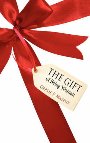 Cover image for The Gift: Of Being Woman