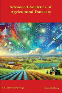 Cover image for Advanced Analytics of Agricultural Datasets