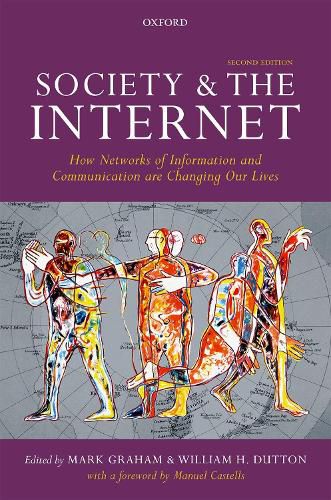 Society and the Internet: How Networks of Information and Communication are Changing Our Lives