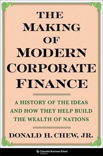 The Making of Modern Corporate Finance