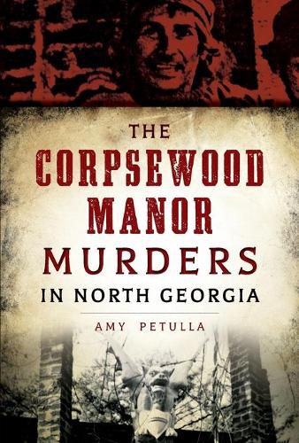 Cover image for The Corpsewood Manor Murders in North Georgia