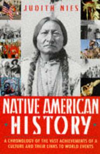 Cover image for Native American History: A Chronology of the Vast Achievements of a Culture and Their Links to World Events