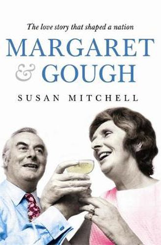 Cover image for Margaret & Gough: The Love Story That Shaped a Nation