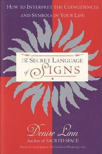 Cover image for The Secret Language of Signs: How to Interpret the Coincidences and Symbols in Your Life