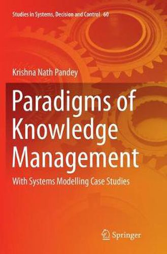 Cover image for Paradigms of Knowledge Management: With Systems Modelling Case Studies