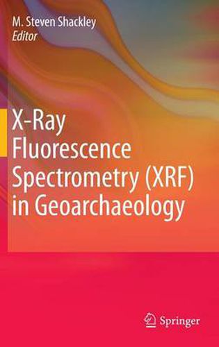 Cover image for X-Ray Fluorescence Spectrometry (XRF) in Geoarchaeology