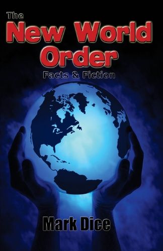 Cover image for The New World Order: Facts & Fiction