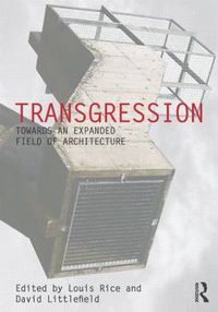 Cover image for Transgression: Towards an expanded field of architecture