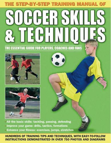 Cover image for Step by Step Training Manual of Soccer Skills and Techniques