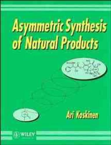 Cover image for Asymmetric Synthesis of Natural Products