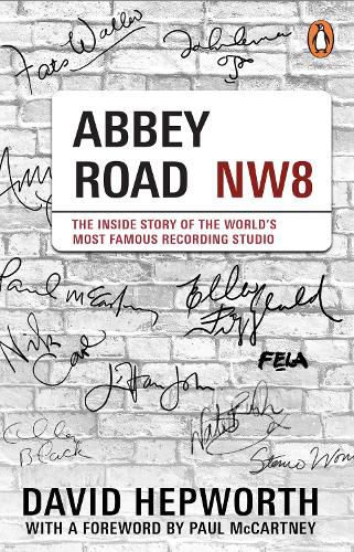 Cover image for Abbey Road: The Inside Story of the World's Most Famous Recording Studio (with a foreword by Paul McCartney)