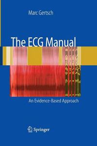 Cover image for The ECG Manual: An Evidence-Based Approach