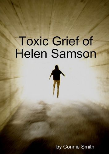 Cover image for Toxic Grief of Helen Samson